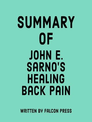 cover image of Summary of John E. Sarno's Healing Back Pain